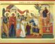4 декабря — Введение (Вход) во Храм Пресвятой Владычицы нашей Богородицы и Приснодевы Марии